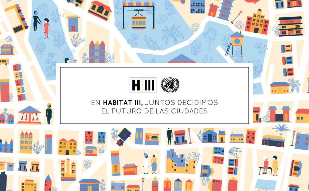 La Càtedra d’Habitatge participa al »United Nations Conference on Housing and Sustainable Urban Development»