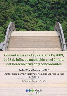 Nuevo capítulo de libro: «Comentarios a la ley catalana 15/2009, de 22 de julio, de mediación»
