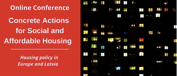 Participation in the Conference «Concrete Actions for Social and Affordable Housing. Housing policy in Europe and Latvia»