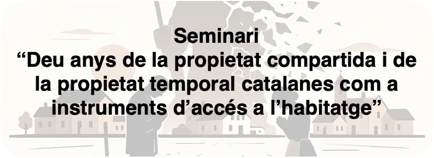 Deu anys de la propietat compartida i de la propietat temporal catalanes
